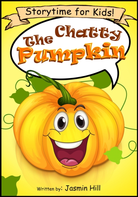 Chatty Pumpkin: Storytime For Kids!