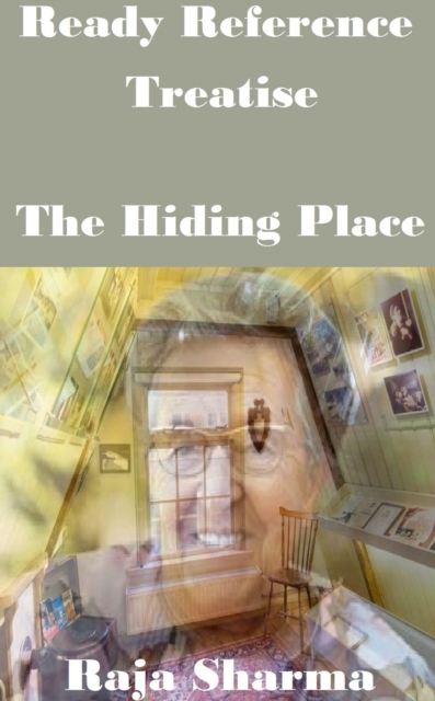 Ready Reference Treatise: The Hiding Place