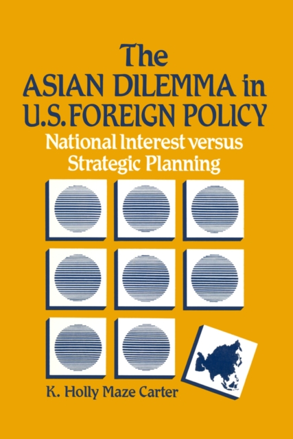 Asian Dilemma in United States Foreign Policy