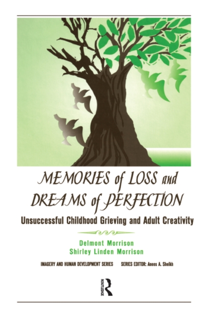 Memories of Loss and Dreams of Perfection