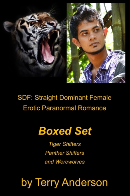 SDF: Straight Dominant Female Erotic Paranormal Romance Boxed Set Tiger Shifters, Panther Shifters, and Werewolves