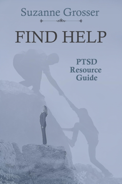 Find Help: A PTSD Resource Guide
