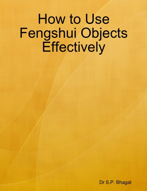 How to Use Fengshui Objects Effectively