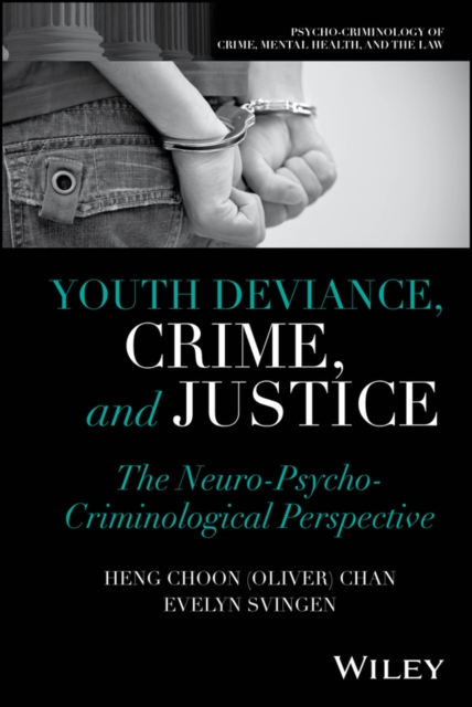 Youth Deviance, Crime, and Justice