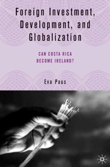 Foreign Investment, Development, and Globalization