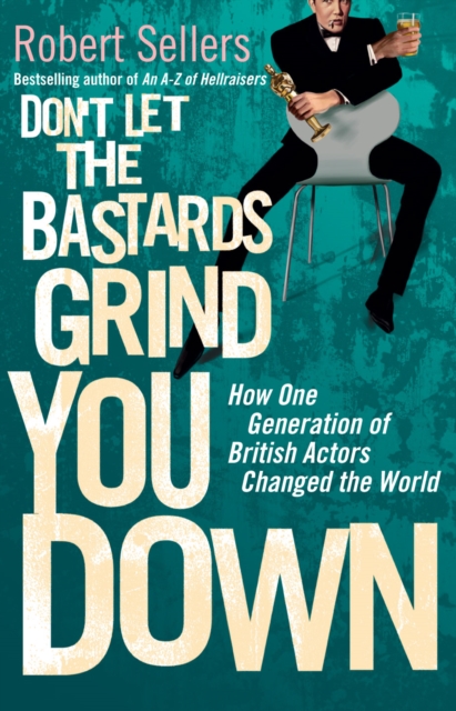 Don't Let the Bastards Grind You Down