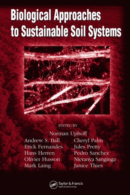 Biological Approaches to Sustainable Soil Systems