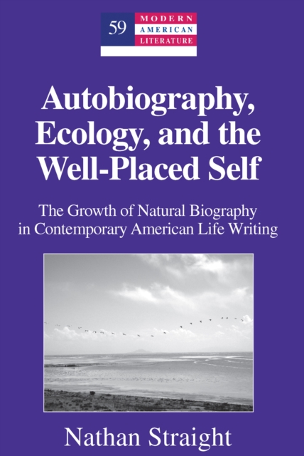 Autobiography, Ecology, and the Well-Placed Self
