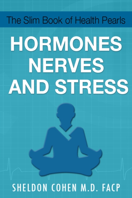 Slim Book of Health Pearls: Hormones, Nerves, and Stress