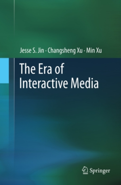 Era of Interactive Media