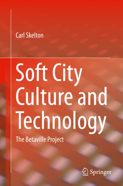 Soft City Culture and Technology