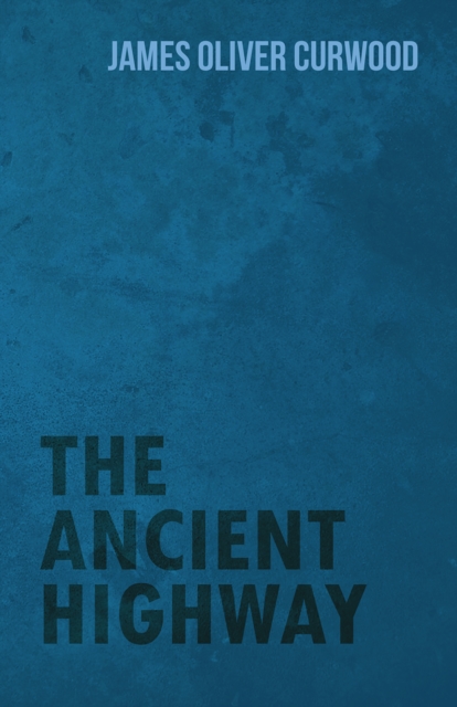 Ancient Highway