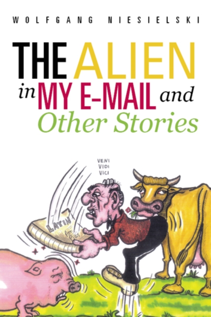 Alien in My E-Mail and Other Stories