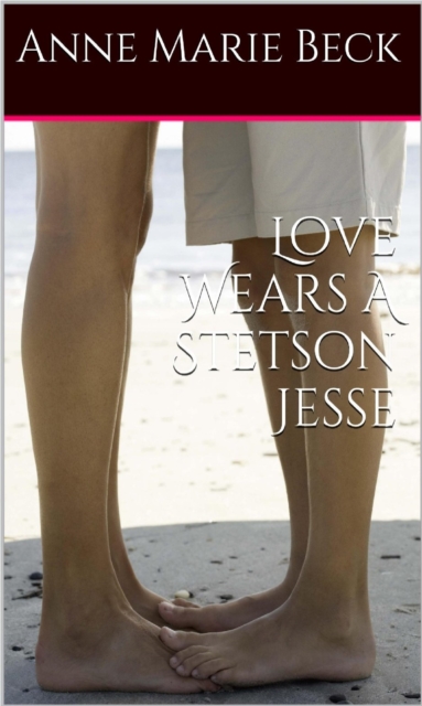 Love Wears A Stetson  *Jesse*