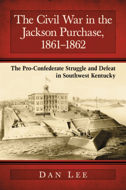 Civil War in the Jackson Purchase, 1861-1862