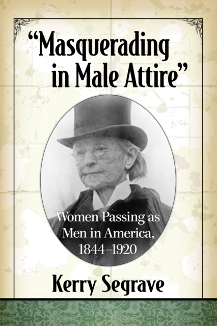 "e;Masquerading in Male Attire"e;