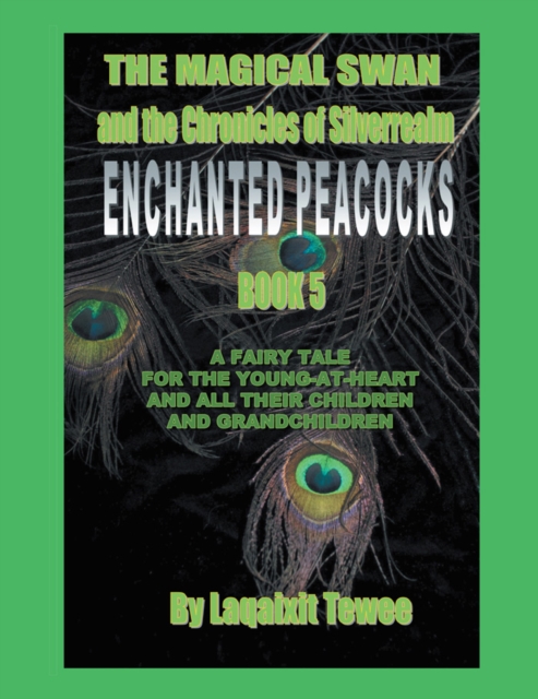 Magical Swan and the Chronicles of Silverrealm Book 5