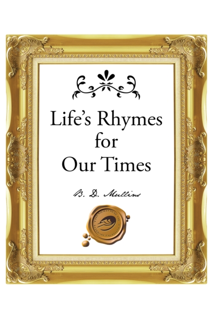 Life's Rhymes for Our Times