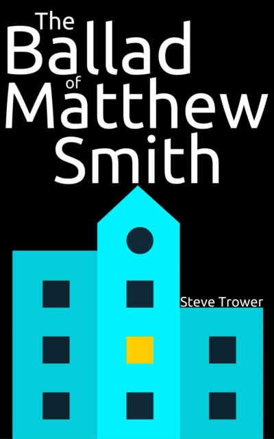 Ballad of Matthew Smith
