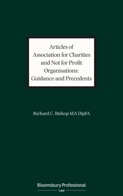 Articles of Association for Charities and Not for Profit Organisations: Guidance and Precedents