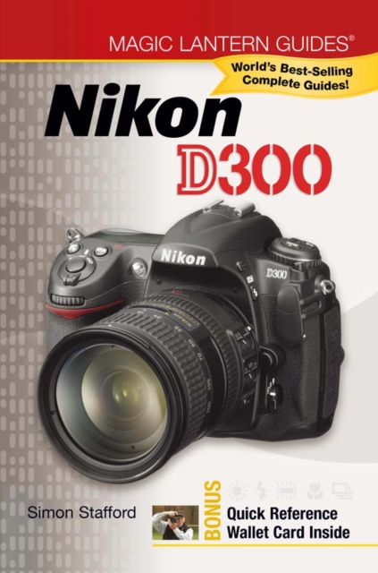 Magic Lantern Guides(R): Nikon D300