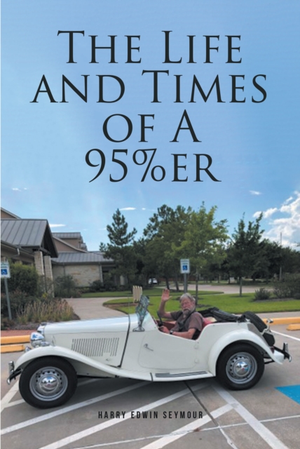 Life and Times of A 95%er