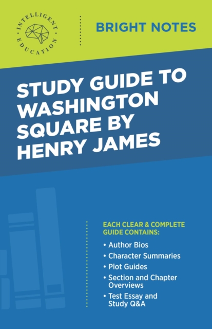 Study Guide to Washington Square by Henry James