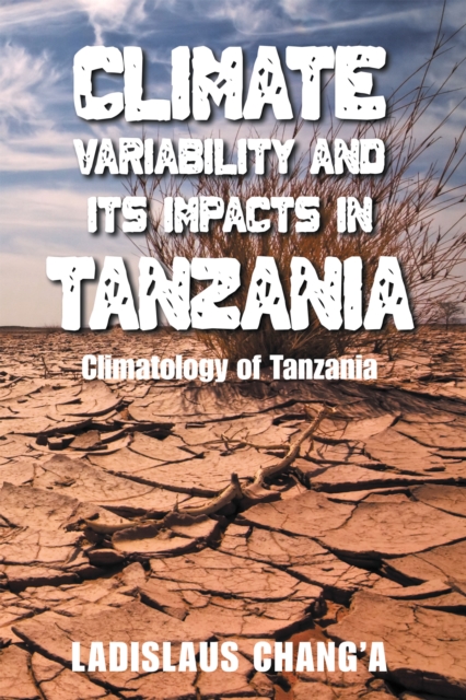 Climate Variability and Its Impacts in Tanzania