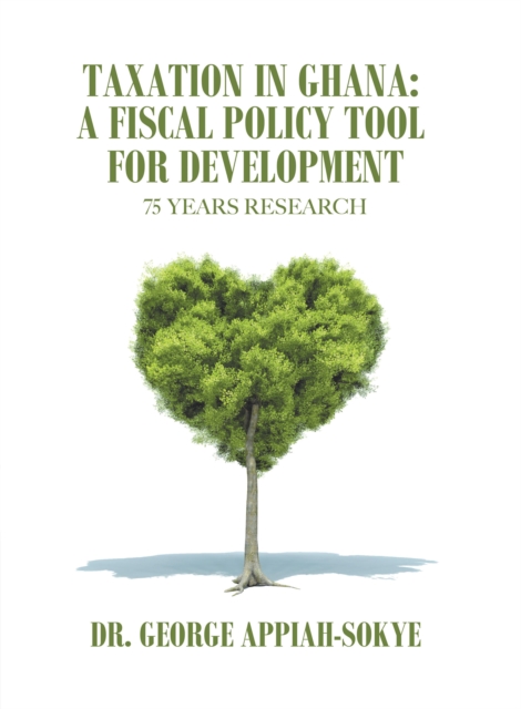 Taxation in Ghana: a Fiscal Policy Tool for Development