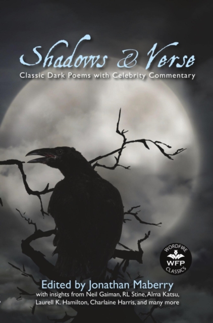 Shadows & Verse: Classic Dark Poems with Celebrity Commentary