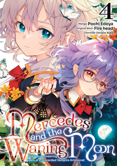 Mercedes and the Waning Moon: The Dungeoneering Feats of a Discarded Vampire Aristocrat (Manga) Volume 4