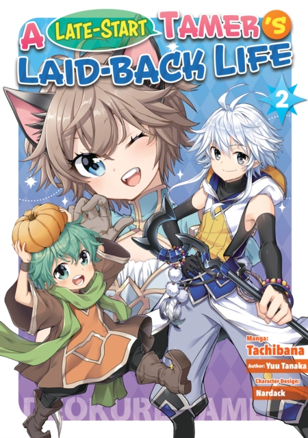 Late-Start Tamer's Laid-Back Life (Manga): Volume 2