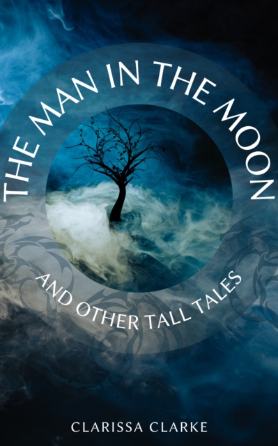 Man in the Moon: And Other Tall Tales