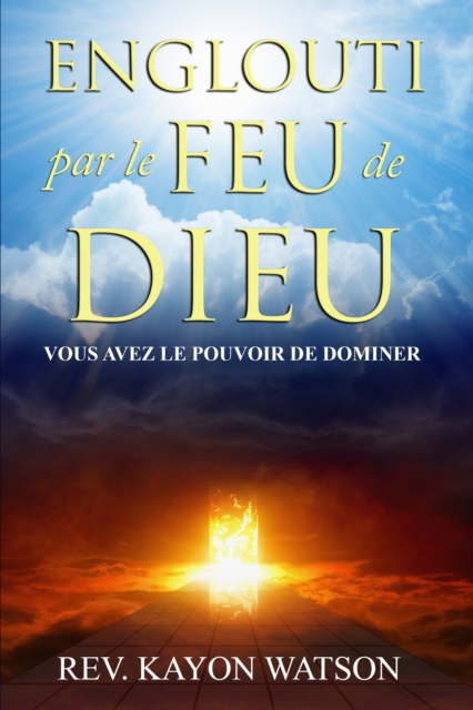 Englouti par le Feu de Dieu