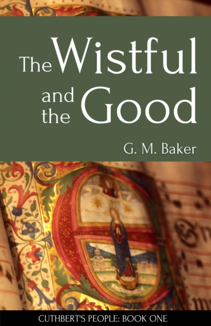 Wistful and the Good