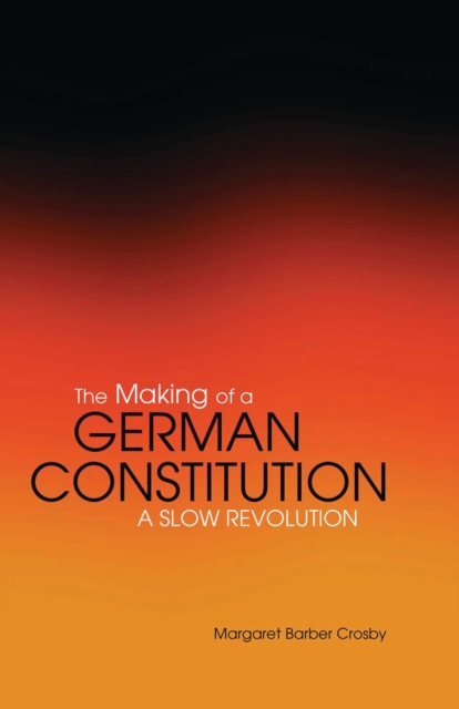 The Making of a German Constitution