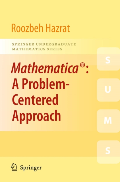 Mathematica(R): A Problem-Centered Approach