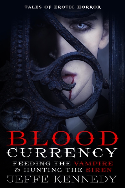 Blood Currency: Tales of Erotic Horror