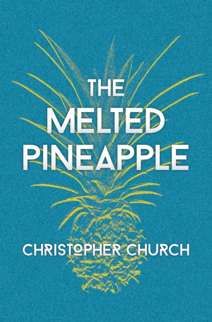 Melted Pineapple