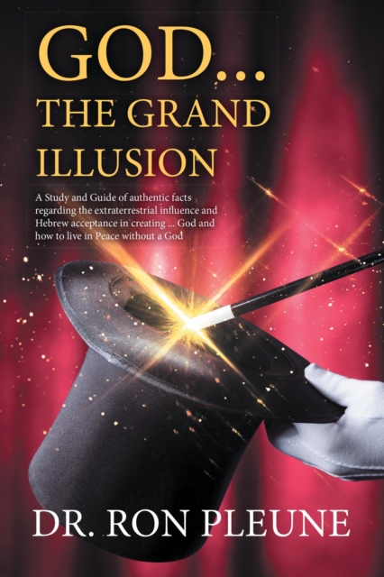 God...the Grand Illusion