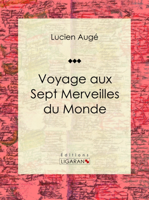 Voyage aux Sept Merveilles du Monde
