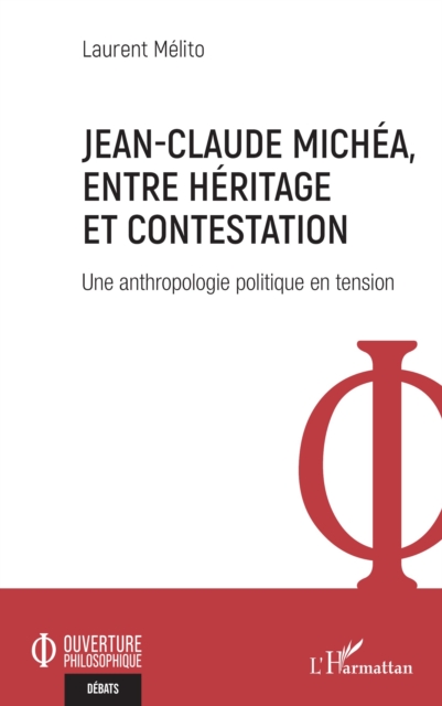 Jean-Claude Michea, entre heritage et contestation