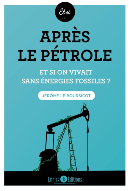 Après le pétrole