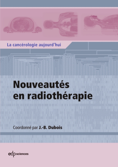 Nouveautés en radiothérapie
