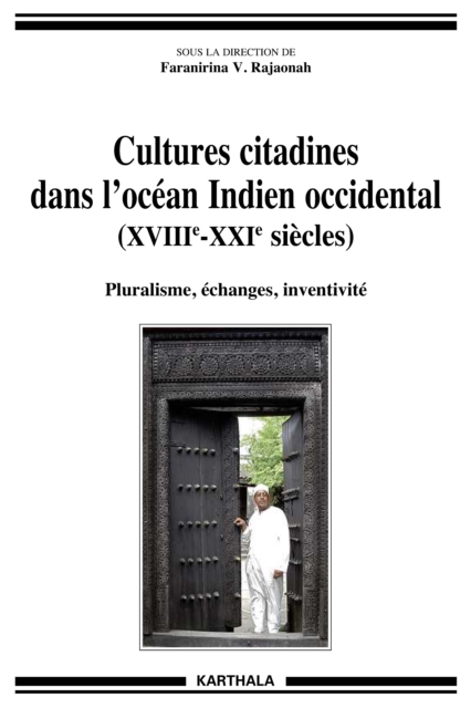 Cultures citadines dans l'Océan Indien (XVIIIe - XXIe siècles)