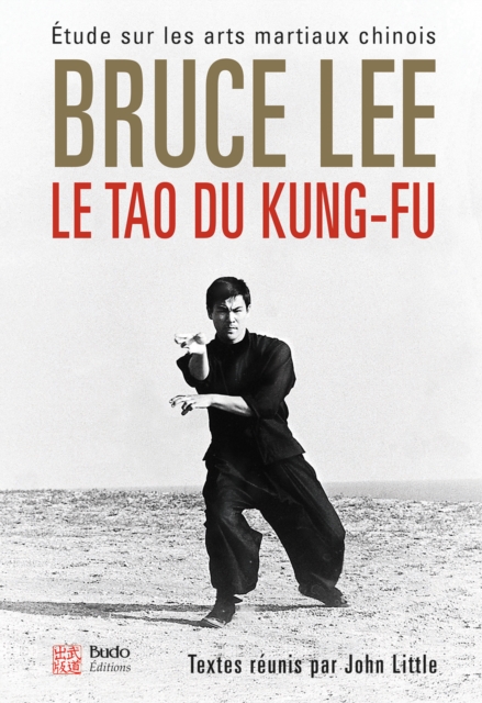 Le Tao du Kung-fu - Étude sur les arts martiaux chinois