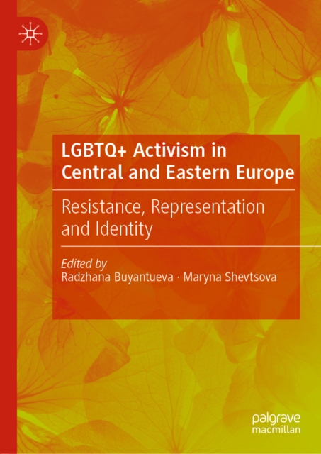 LGBTQ+ Activism in Central and Eastern Europe