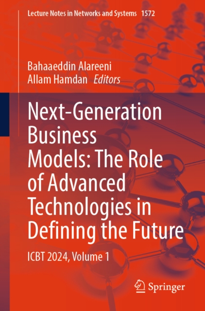 Next-Generation Business Models: The Role of Advanced Technologies in Defining the Future