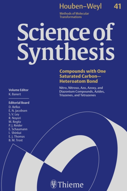 Science of Synthesis: Houben-Weyl Methods of Molecular Transformations  Vol. 41