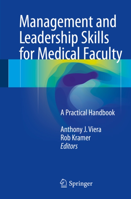 Management and Leadership Skills for Medical Faculty